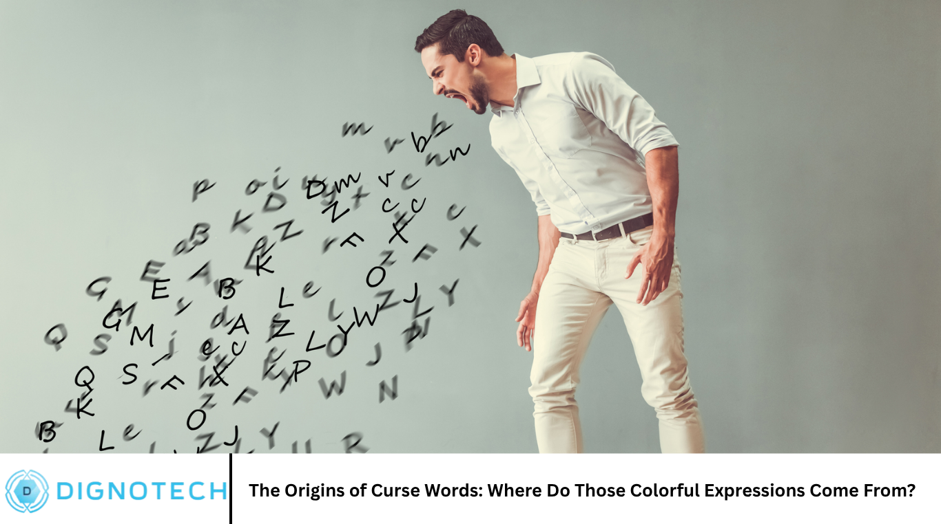 The Origins of Curse Words: Where Do Those Colorful Expressions Come From?