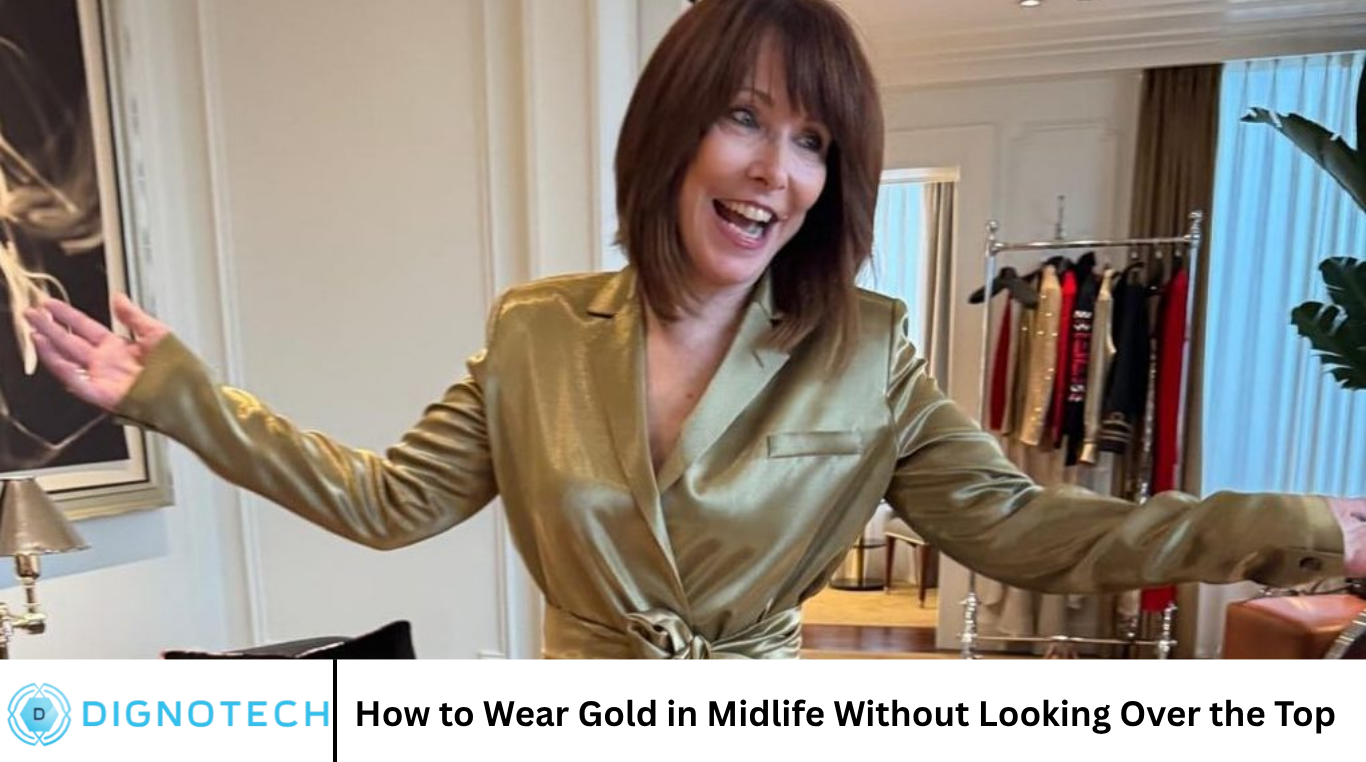 How to Wear Gold in Midlife Without Looking Over the Top